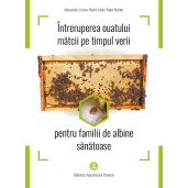 Intreruperea ouatului matci pe timpul verii